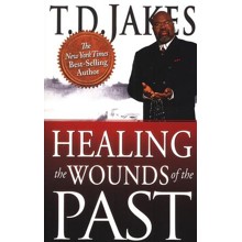 Healing the Wounds of the Past