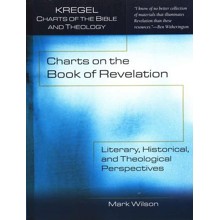 Charts on the Book of Revelation: Literary, Historical, and Theological Perspectives