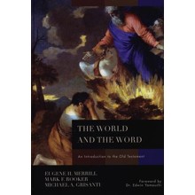 The World and the Word: An Introduction to the Old Testament