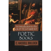 An Introduction to the Old Testament Poetic Books, Revised and Expanded
