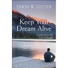 Keep Your Dream Alive: Lessons from the Life of Joseph