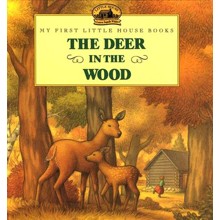 The Deer in the Wood, My First Little House Books