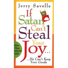If Satan Can't Steal Your Joy: He Can't Keep Your Goods