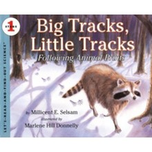 Big Tracks, Little Tracks: Following Animal Prints Revised Edition