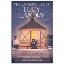 The Luminous Life of Lucy Landry