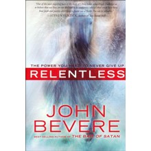 Relentless: The Power You Need to Never Give Up