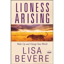 Lioness Arising: Wake Up and Change Your World