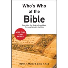 Who's Who of the Bible: Everything You Need to Know about Everyone Named in the Bible