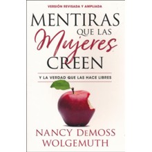 Mentiras que las mujeres creen, ediciÃ³n revisada (Lies Women Believe, Revised Edition)