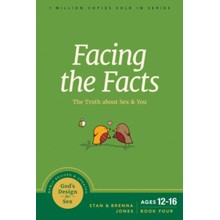 Facing the Facts: The Truth About Sex and You
