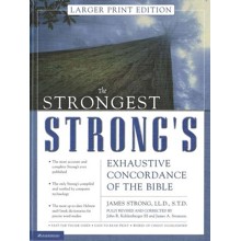 The Strongest Strong's Exhaustive Concordance, Larger-Print Edition