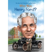Who Was Henry Ford?