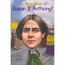 Who Was Susan B. Anthony?