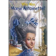 Who Was Marie Antoinette?