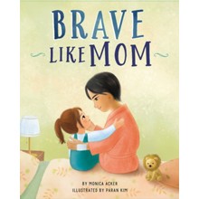 Brave Like Mom