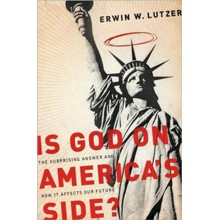 Is God on America's Side? The Surprising Answer and How it Affects Our Future