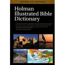 Holman Illustrated Bible Dictionary, Revised and Expanded