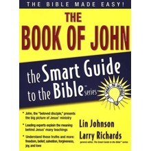 The Book of John: The Smart Guide to the Bible Series
