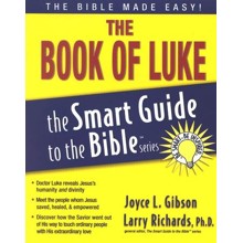 The Book of Luke: The Smart Guide to the Bible Series