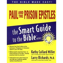 Paul and the Prison Epistles: The Smart Guide to the Bible Series