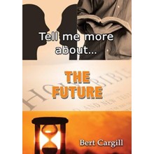 Tell Me More About The Future
