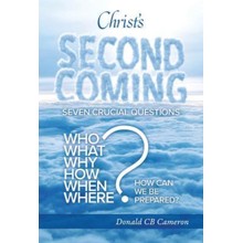 Christ's Second Coming: Seven Crucial Questions