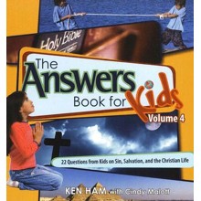 The Answers Book for Kids, Volume 4: 22 Questions from Kids on  Sin, Salvation, and the Christian Life