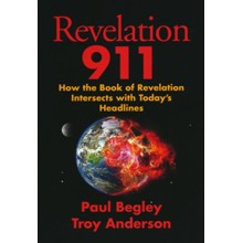 Revelation 911: How the Book of Revelation Intersects with Today's Headlines