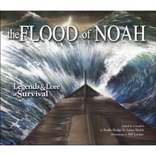 The Flood of Noah: Legends & Lore of Survival