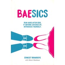 Baesics: Run Hard After God. If Anyone Catches Up, Introduce Yourself