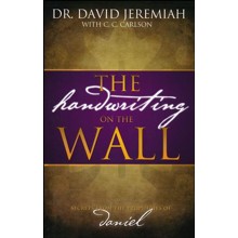 The Handwriting on the Wall: Secrets from the Prophecies of Daniel