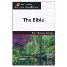 Six Themes in the Bible Everyone Should Know
