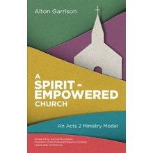 A Spirit-Empowered Church: An Acts 2 Ministry Model