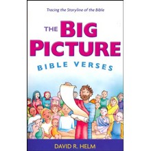 The Big Picture Bible Verses: Tracing the Storyline of the Bible