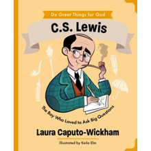 C.S. Lewis: The Boy Who Loved to Ask Big Questions