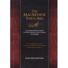 The MacArthur Topical Bible: A Comprehensive Guide to Every Major Topic Found in the Bible