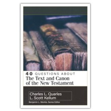 40 Questions About the Text and Canon of the New Testament