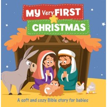 My Very First Christmas: A Soft-and-Cozy Bible Story for Babies