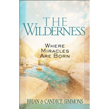 The Wilderness: Where Miracles Are Born.