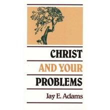 Christ and Your Problems