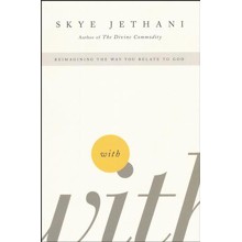 With: Reimagining the Way You Relate to God