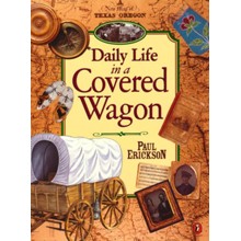 Daily Life in a Covered Wagon