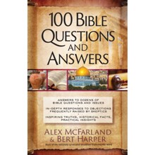 100 Bible Questions and Answers: Inspiring Truths, Historical Facts, Practical Insights.