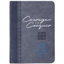 Courage to Conquer: 365 Devotions from Joshua, Judges, and Ruth