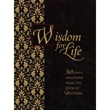 Wisdom for Life: 365 daily devotions from the book of Proverbs - ziparound devotional