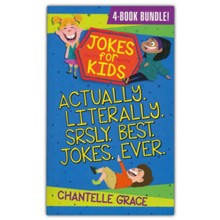 Jokes for Kids Bundle 1: Actually, Literally, Srsly, Best Jokes Ever