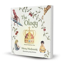 The Ology: Ancient Truths Ever New