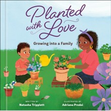 Planted with Love: Growing into a Family