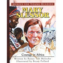 Mary Slessor: Courage in Africa