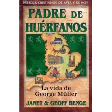 Héroes Cristianos de Ayer y de Hoy: George Müller  (Christian Heroes Then & Now: George Muller)